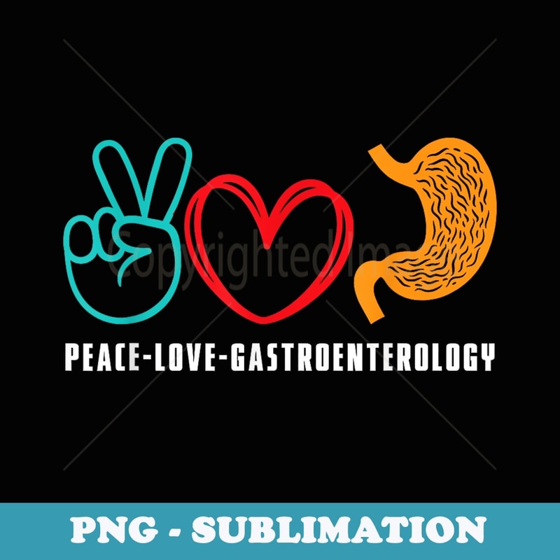 Peace Love Gastroenterology Gastroenterologist - Retro PNG Sublimation Digital Download