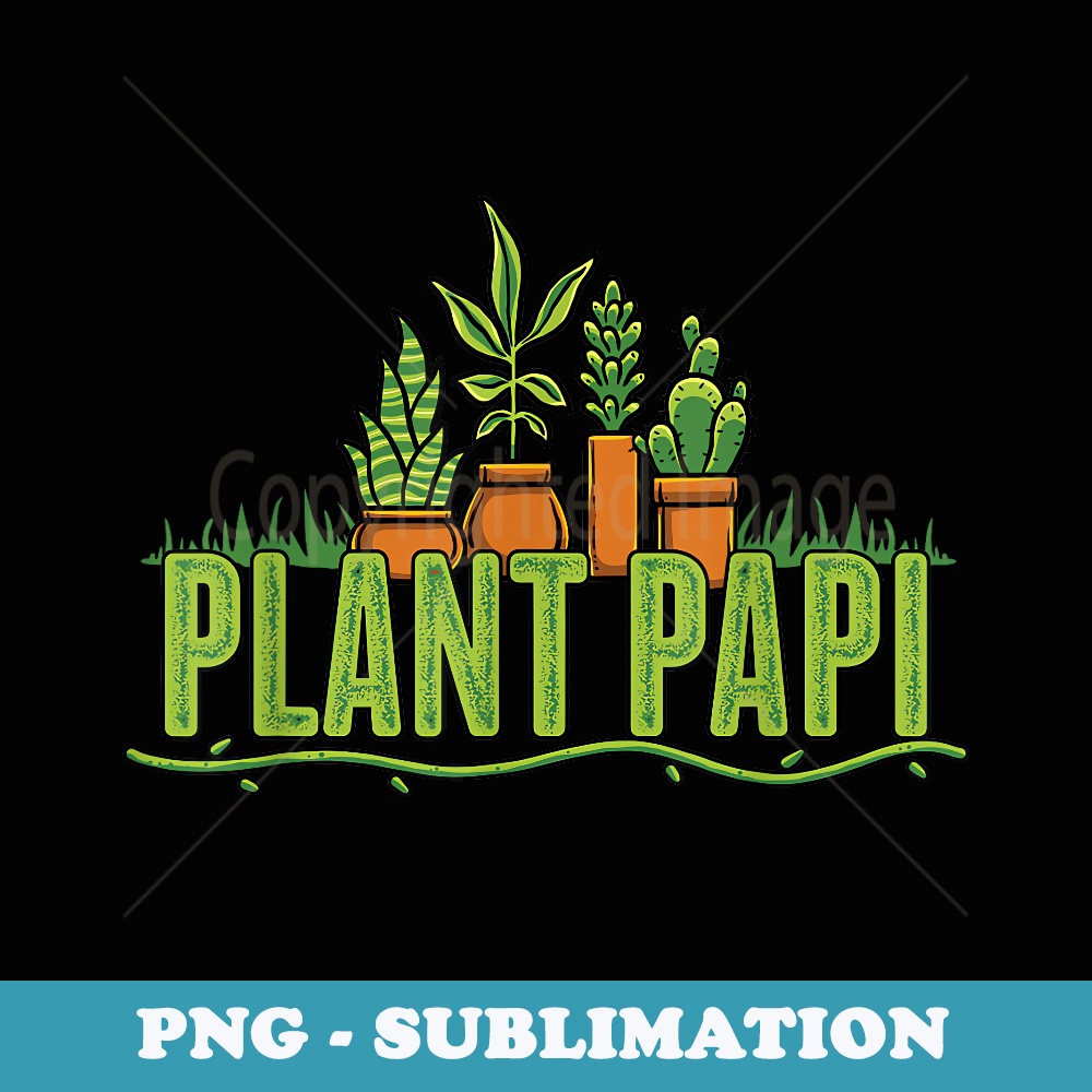 Mens Plant Papi Funny Gardening Plant Daddy Gardener Fathers Day - Retro PNG Sublimation Digital Download