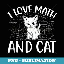 funny i love math and cats cute kitty cat feline lover - vintage sublimation png download