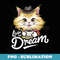 Living the Dream Quote for Inspired Living funny Cat Coffe - Signature Sublimation PNG File