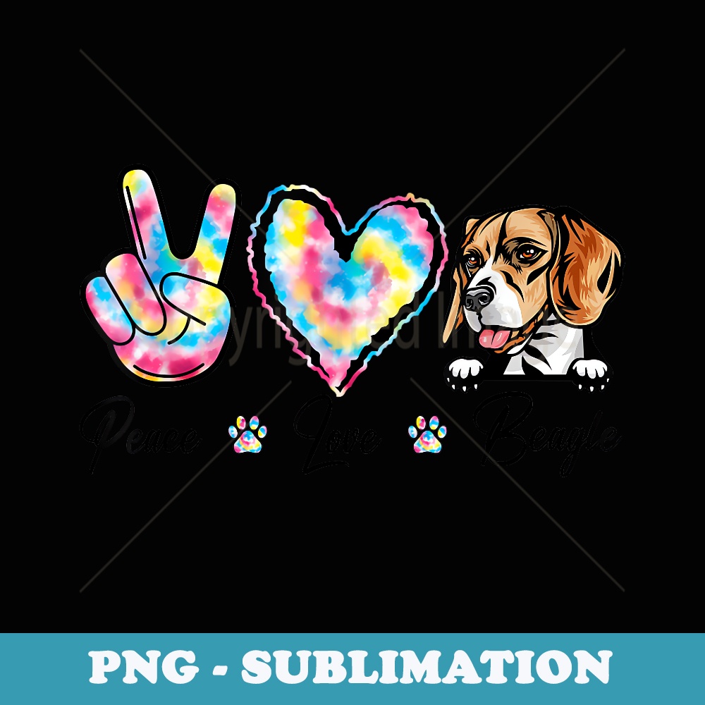 Tie Dye Peace Love Beagle Dog Puppy Paw Lover - Digital Sublimation Download File