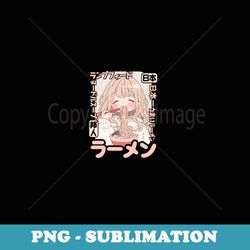 anime girl loving ramen kawaii neko manga girl ramen - png sublimation digital download
