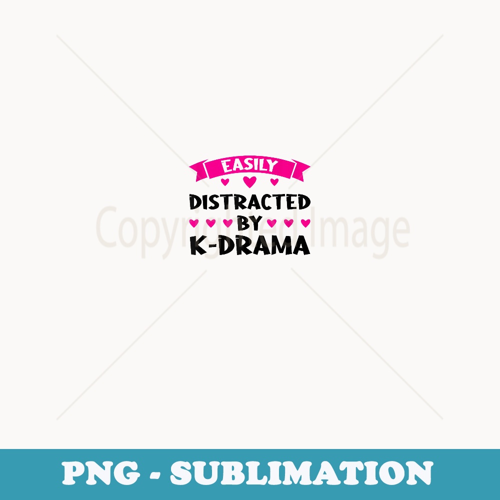 easily distracted b k-drama bubble tea - Signature Sublimation PNG File