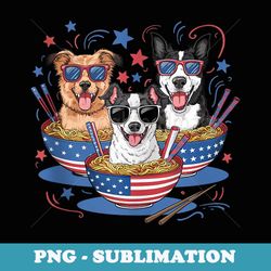 dogs ramen anime american flag usa funny 4th of july fourth - sublimation png file