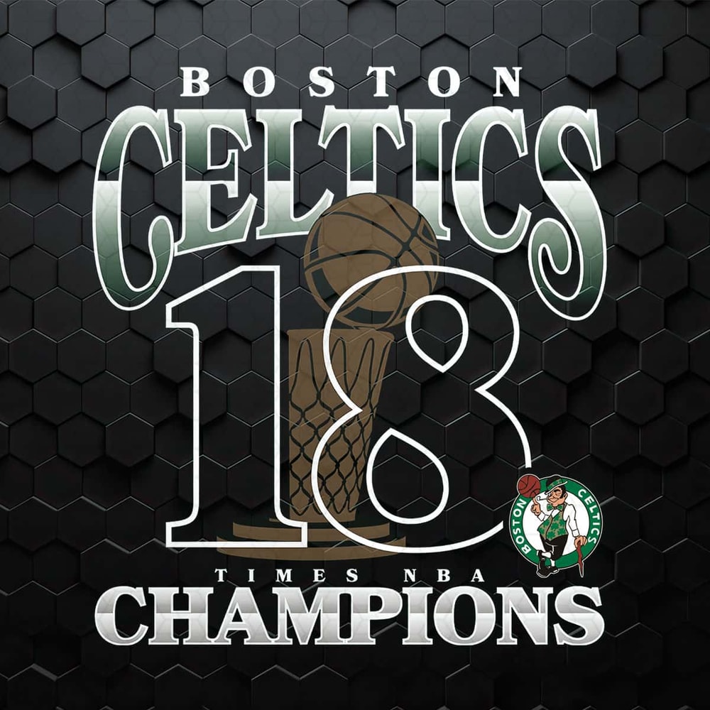 Boston Celtics 18 Times NBA Champions PNG.jpg
