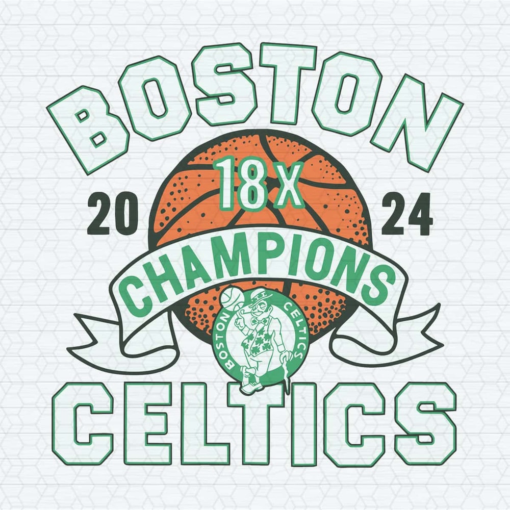 Boston Celtics 18x Champions 2024 NBA SVG.jpg