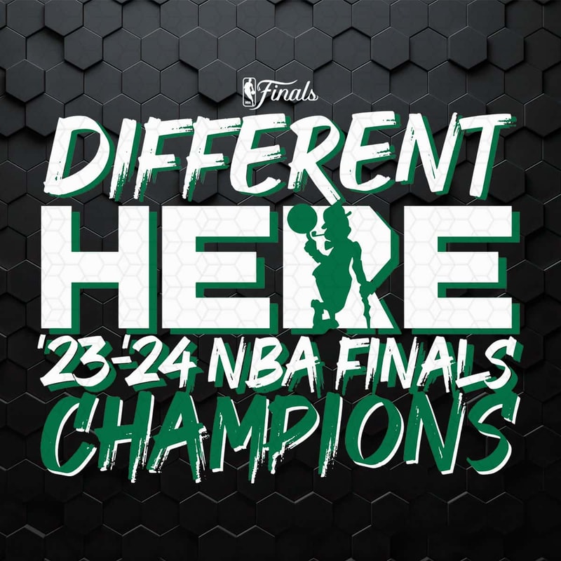 Different Here 2024 NBA Finals Champions SVG.jpg