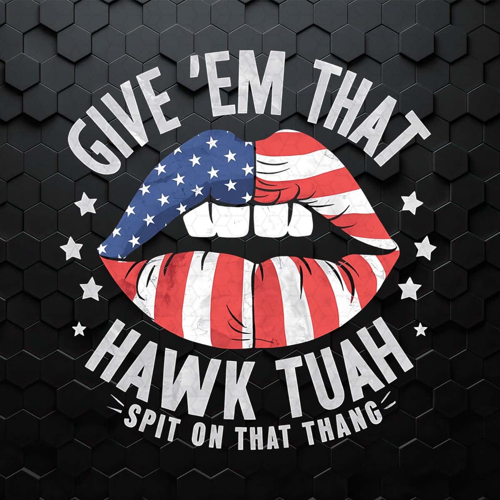 WikiSVG-Vintage-Style-Give-Em-That-Hawk-Tuah-Spit-On-That-Thang-PNG.jpg