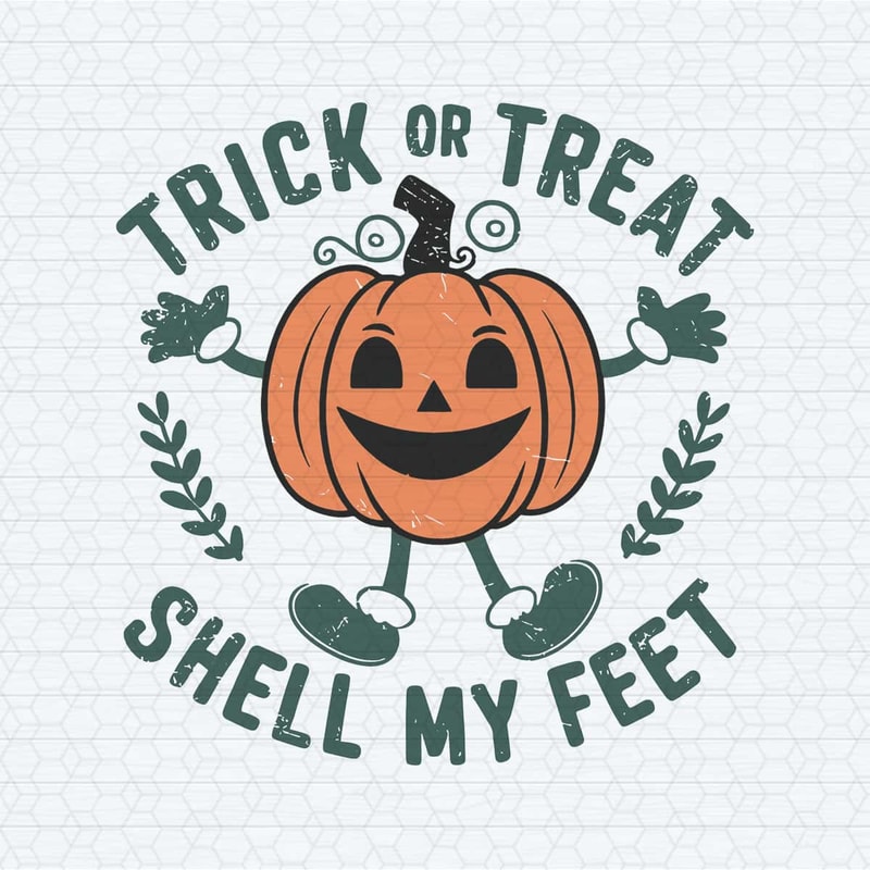Vintage Trick Or Treat Shell My Feet Halloween SVG.jpg
