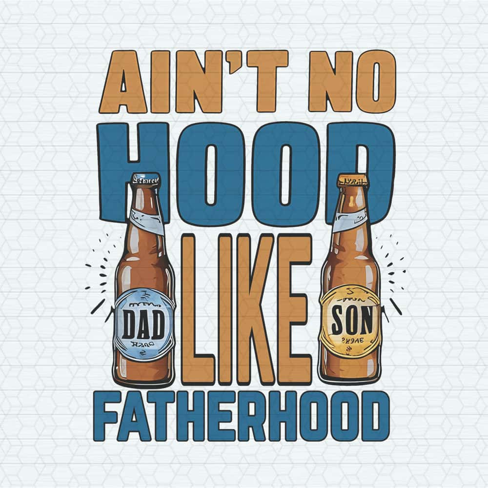 ChampionSVG-Aint-No-Hood-Like-Fatherhood-PNG.jpg