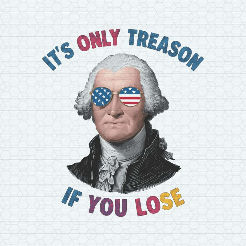 ChampionSVG-2705241024-its-only-treason-if-you-lose-george-washington-png-2705241024png.jpg