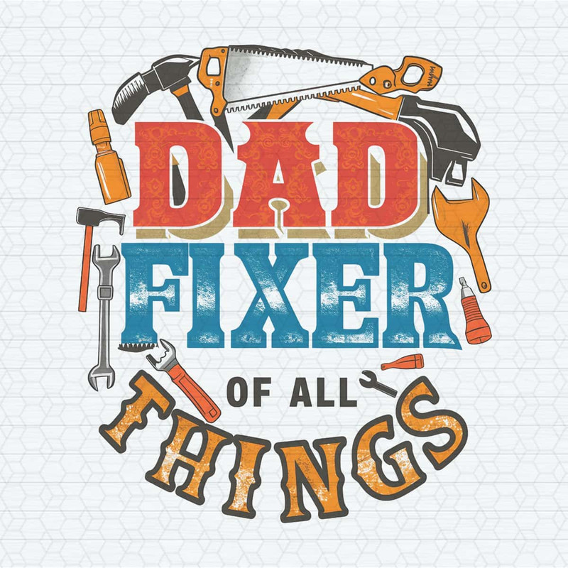 ChampionSVG-3005241029-dad-fixer-of-all-the-things-father-tool-png-3005241029png.jpg