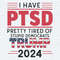 ChampionSVG-I-Have-PTSD-Pretty-Tired-Of-Stupid-Democrats-Trump-2024-Trump-Flag-SVG.jpg