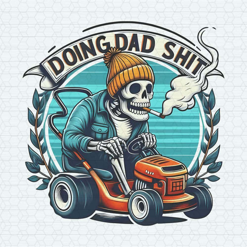 Doing Dad Shit Daddy Joke PNG.jpg