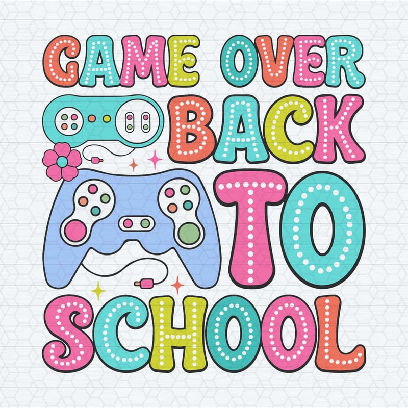 ChampionSVG-Game-Over-Back-To-School-First-Day-of-School-SVG.jpg