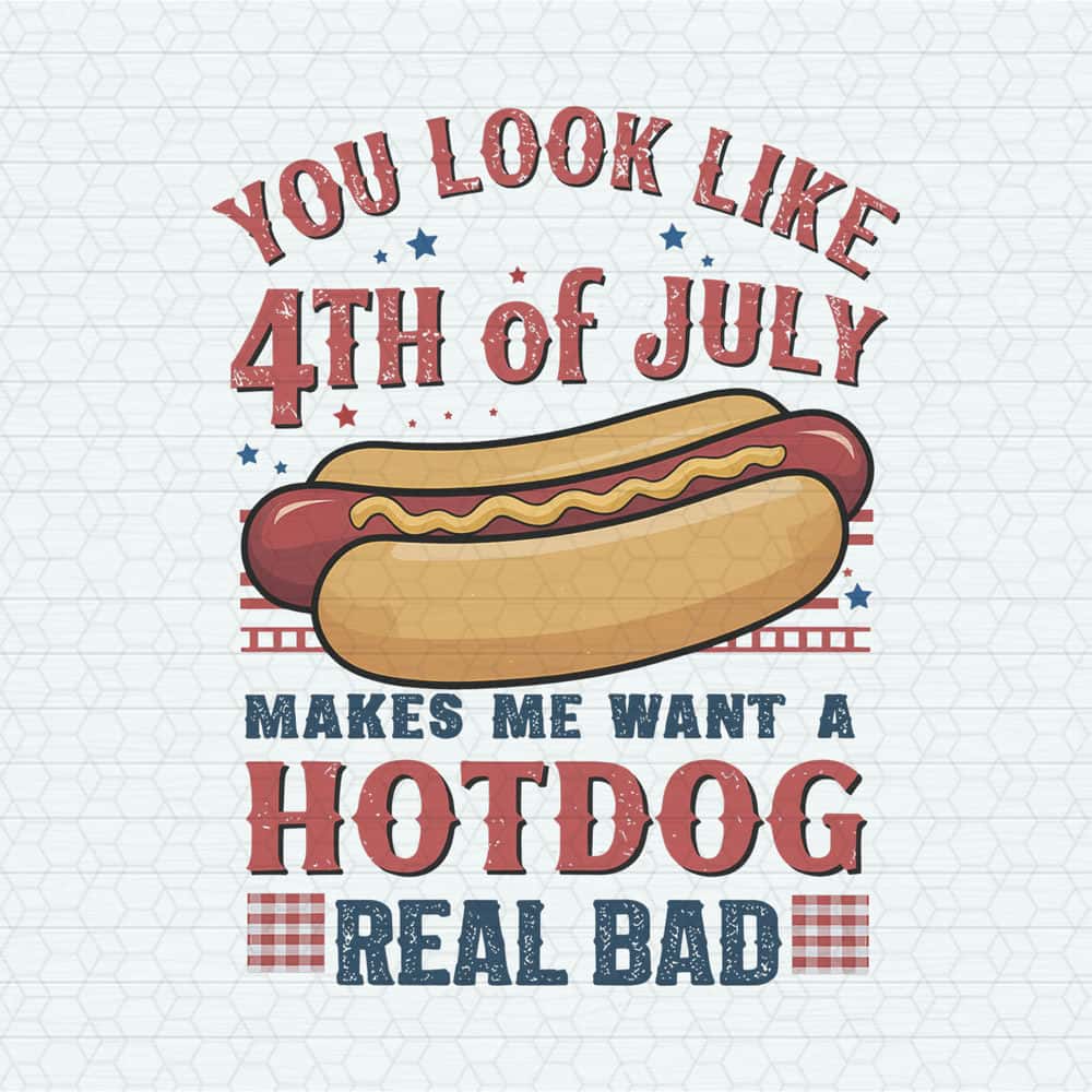 ChampionSVG-2405241004-you-look-like-the-4th-of-july-funny-hot-dog-png-2405241004png.jpg
