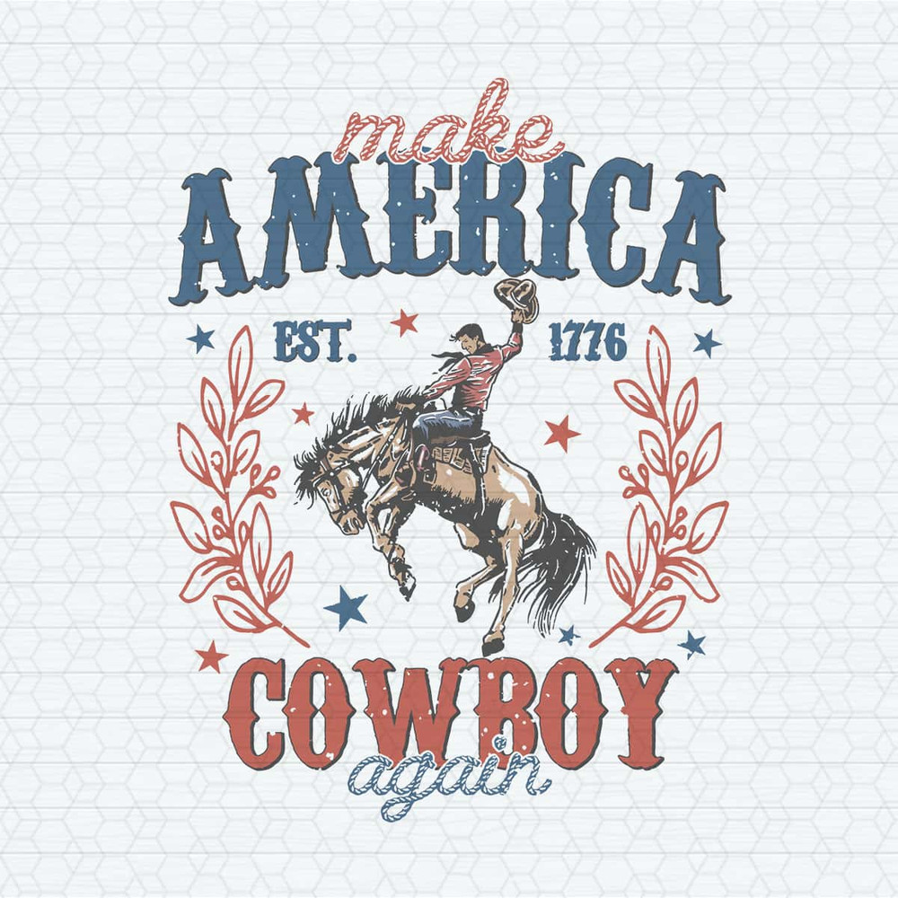 Western 4th of July Make America Cowboy Again Est 1776 SVG.jpg