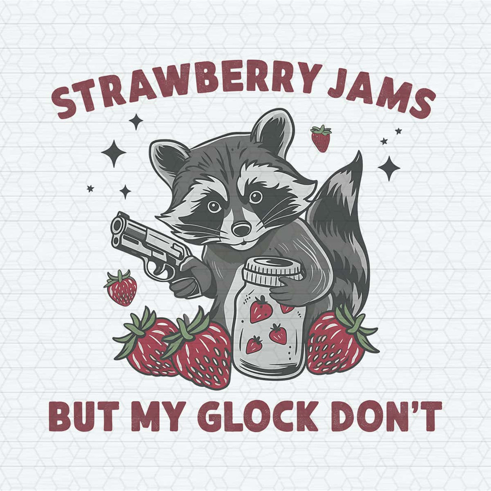 ChampionSVG-Funny-Raccoon-Strawberry-Jams-But-My-Glock-Don’t-PNG.jpg