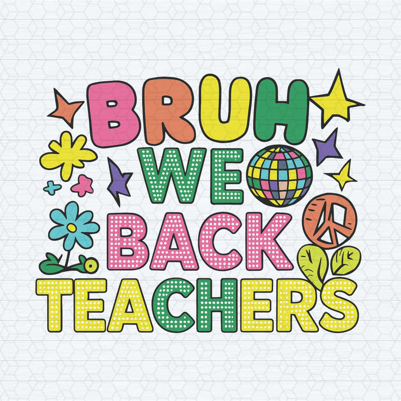 ChampionSVG-Bruh-We-Back-Teachers-Back-To-School-SVG.jpg