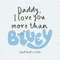 ChampionSVG-Daddy-I-Love-You-More-Than-Bluey-And-Thats-A-Lot-SVG.jpg