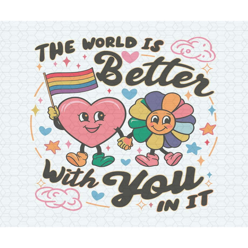 ChampionSVG-2805241018-gay-pride-the-world-is-better-with-you-in-it-svg-2805241018png.jpg