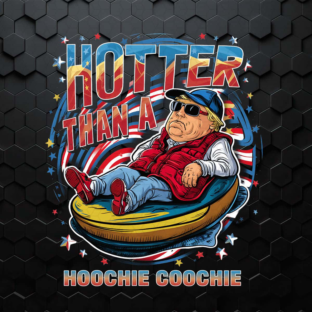 Caricature Trump Hotter Than A Hoochie Coochie PNG.jpg