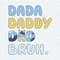 Bluey Dada Daddy Dad Bruh Happy Fathers Day SVG.jpg