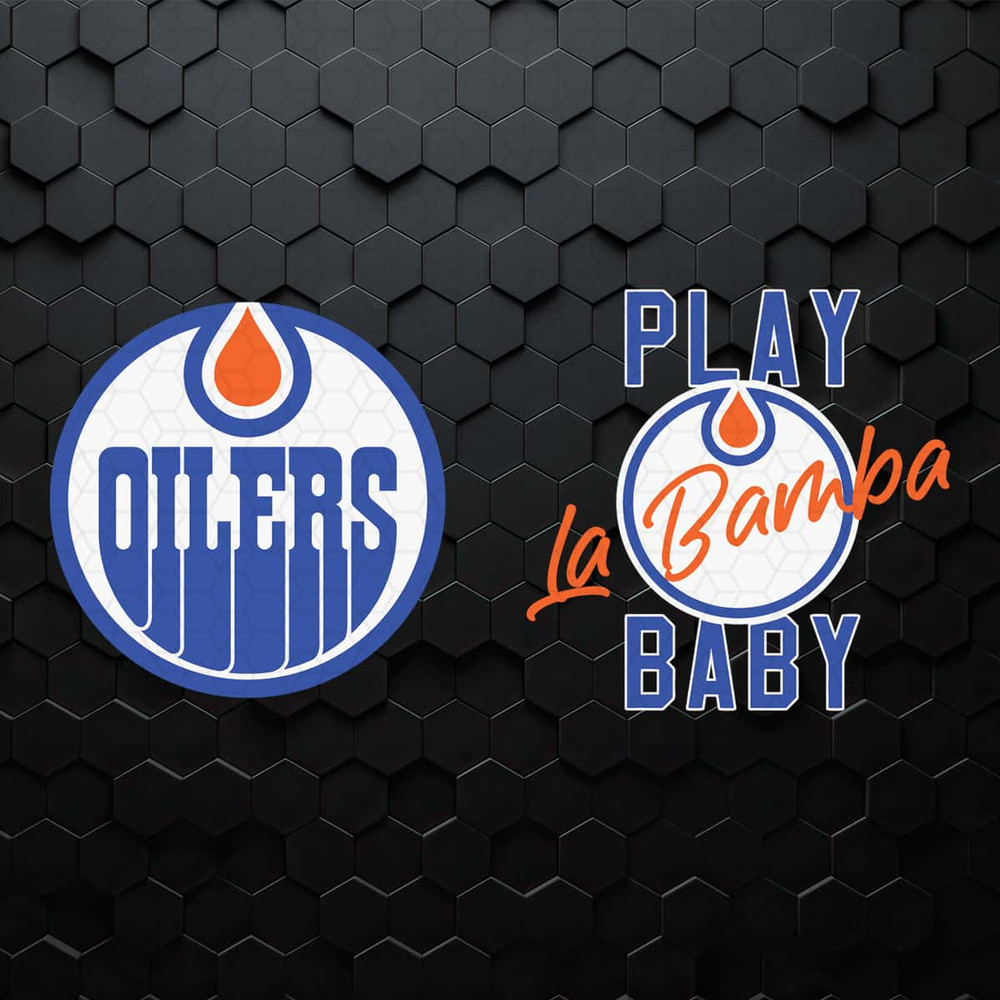 Play La Bamba Baby Edmonton Oilers Hockey SVG.jpg
