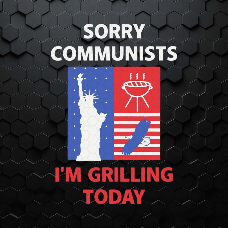WikiSVG-Sorry-Communists-I'm-Grilling-Today-SVG.jpg