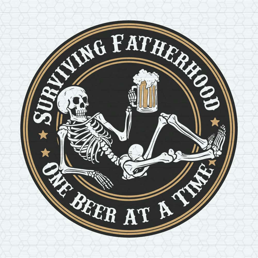 ChampionSVG-Surviving-Fatherhood-One-Beer-At-A-Time-Skull-Beer-SVG.jpg