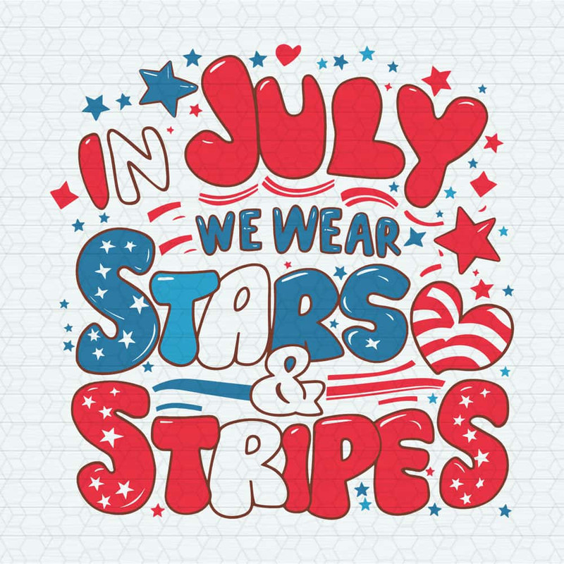 ChampionSVG-2705241035-in-july-we-wear-stars-and-stripes-independence-day-svg-2705241035png.jpg