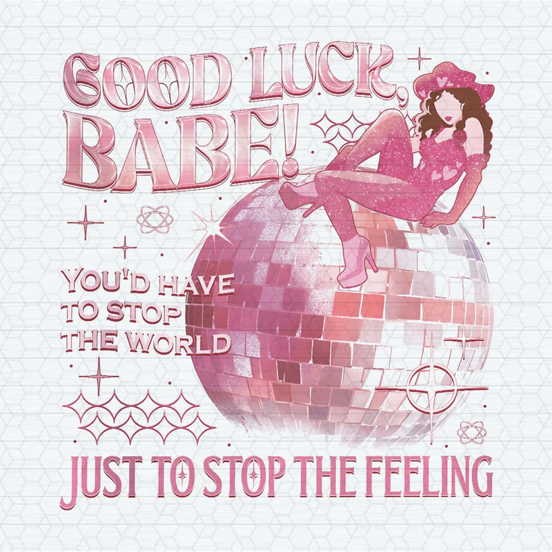 ChampionSVG-Chappell-Good-Luck-Babe-Just-To-Stop-The-Feeling-PNG.jpg