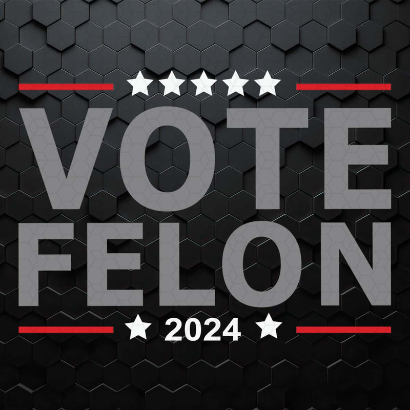 Retro Vote Felon 2024 Trump For President SVG.jpg