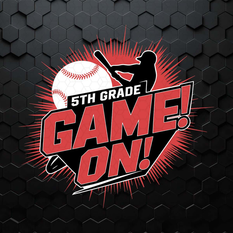 5th Grade Game On Baseball Back To School SVG.jpg