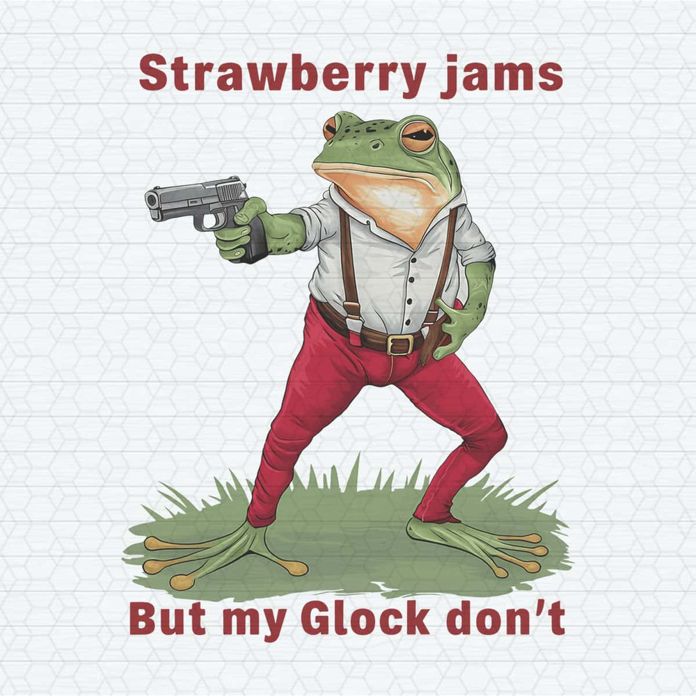 Retro Strawberry Jams But My Glock Don't Meme PNG.jpg