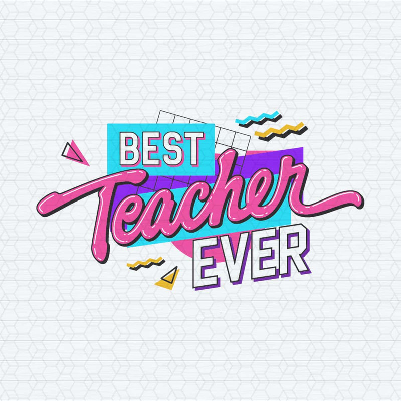 ChampionSVG-Groovy-Best-Teacher-Ever-Back-To-School-SVG.jpg