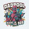 ChampionSVG-2305241062-marvel-daddy-dadpool-made-in-the-90s-png-2305241062png.jpg