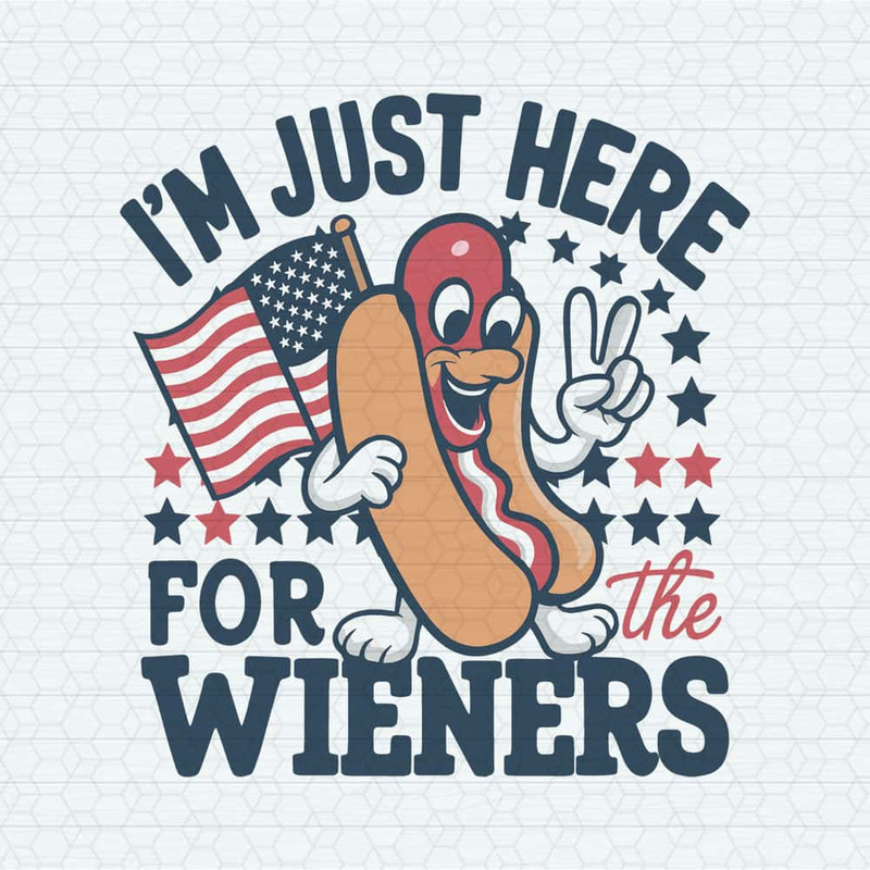 ChampionSVG-2705241028-4th-of-july-im-just-here-for-the-wieners-svg-2705241028png.jpg