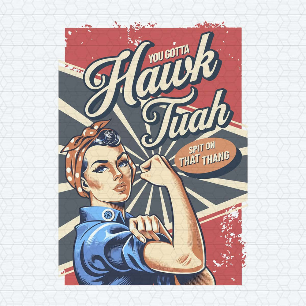 ChampionSVG-You-Gotta-Hawk-Tuah-Spit-On-That-Thang-PNG.jpg