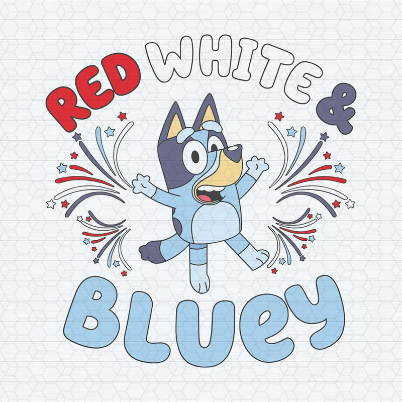 ChampionSVG-Red-White-And-Bluey-4th-Of-July-Fireworks-SVG.jpg