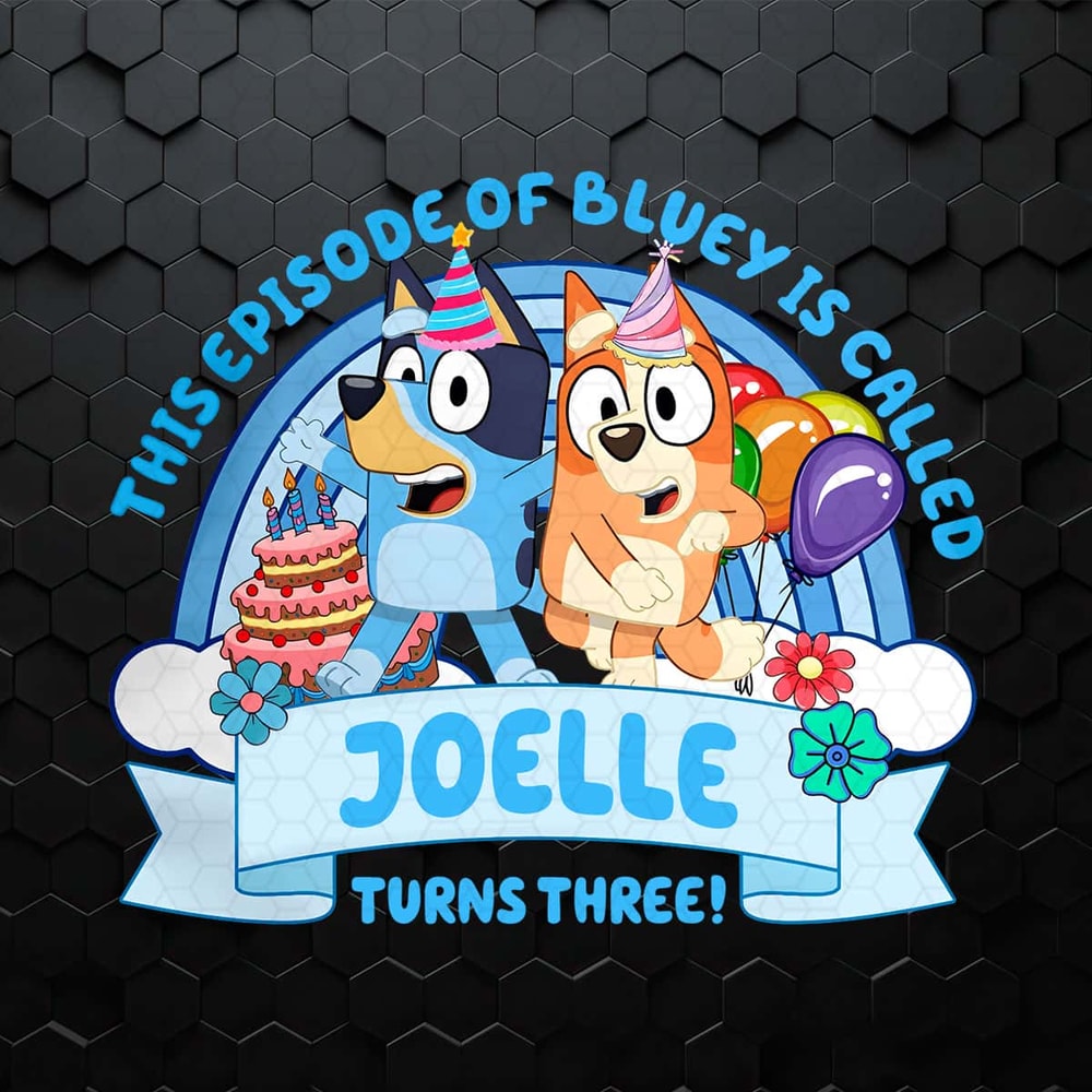 This Episode Of Bluey Is Called Birthday Turns Three PNG.jpg