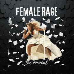 female rage the musical taylor tour png11