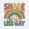 ChampionSVG-Rainbow-Shade-Never-Made-Anybody-Less-Gay-SVG.jpg