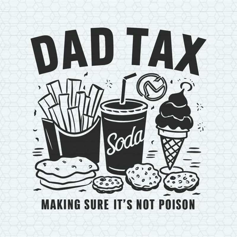 ChampionSVG-2505241024-dad-tax-making-sure-its-not-poison-svg-2505241024png.jpg