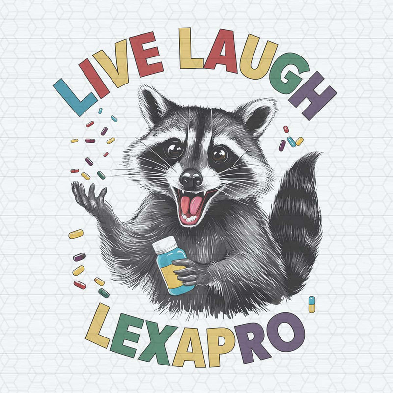 Live Laugh Lexapro Funny Mental Health PNG.jpg