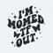 ChampionSVG-Motivational-I'm-Momed-TF-Out-SVG.jpg