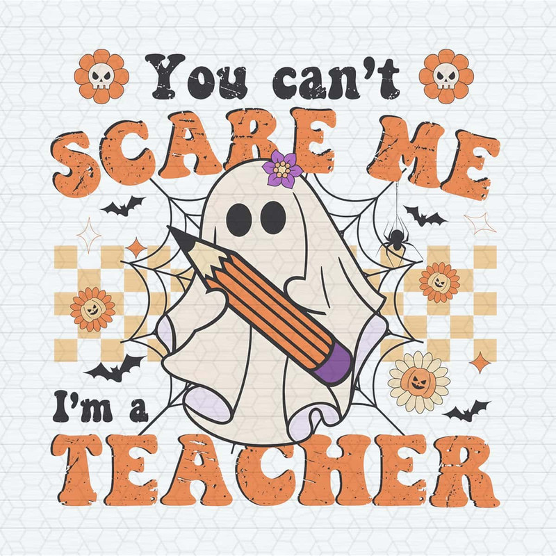 Checkered You Can't Scare Me I'm A Teacher PNG.jpg