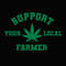 3 Colour Support Your Local Farmer Svg Png, Weed Cannabis Marijuana Lover Smoker Stoner Gift Digital Download Sublimation PNG & SVG Cricut.jpg
