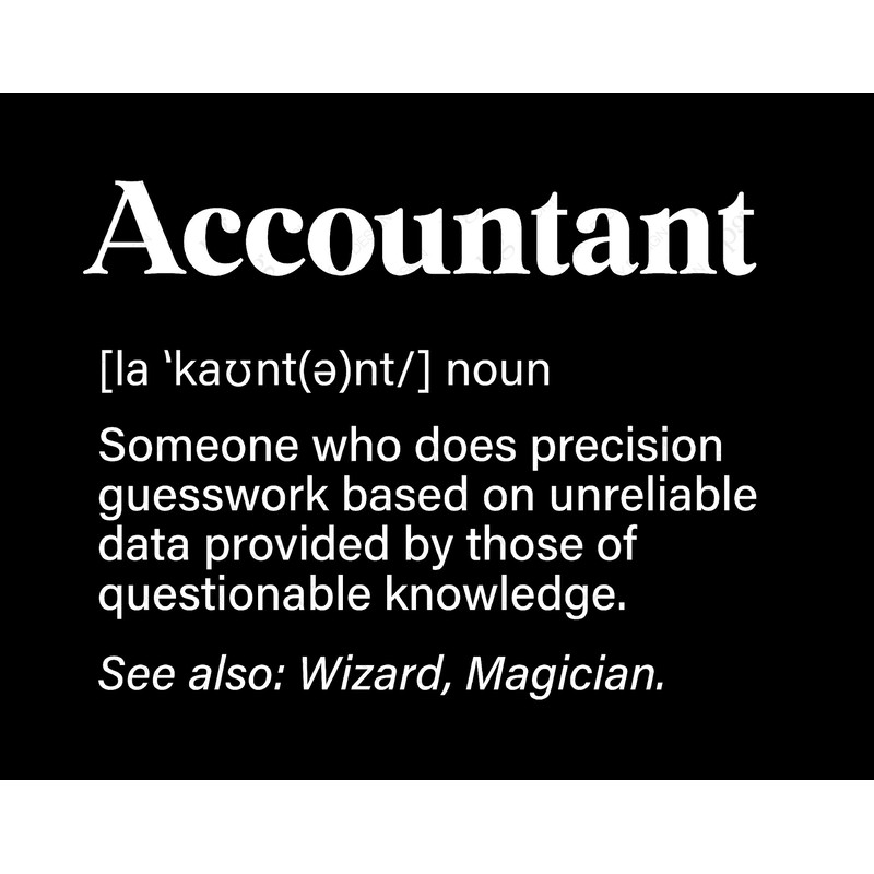 Accountant Definition Svg Png, Accountant Svg, Tax Season Svg, Accountant Appreciation Gift Digital Download Sublimation PNG & SVG Cricut.jpg