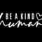 Be a Kind Human Svg Png, Be Kind Svg, Feminist Svg, Women Rights Support Gift Idea Digital Download Sublimation PNG & SVG File For Cricut.jpg